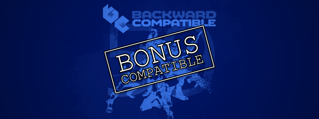 BC PC - Bonus Compatible - Ep 59
