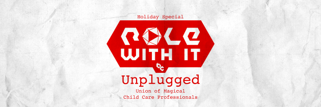 Holiday Special – Union of Magical Child Care Professionals