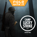 Camp Lucky Strike – Episode 4: The Gamble
